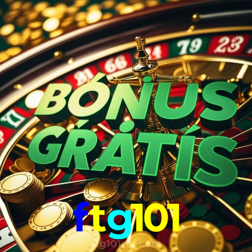 ftg101:A emoção das slots te espera! Aposte agora e ganhe!
